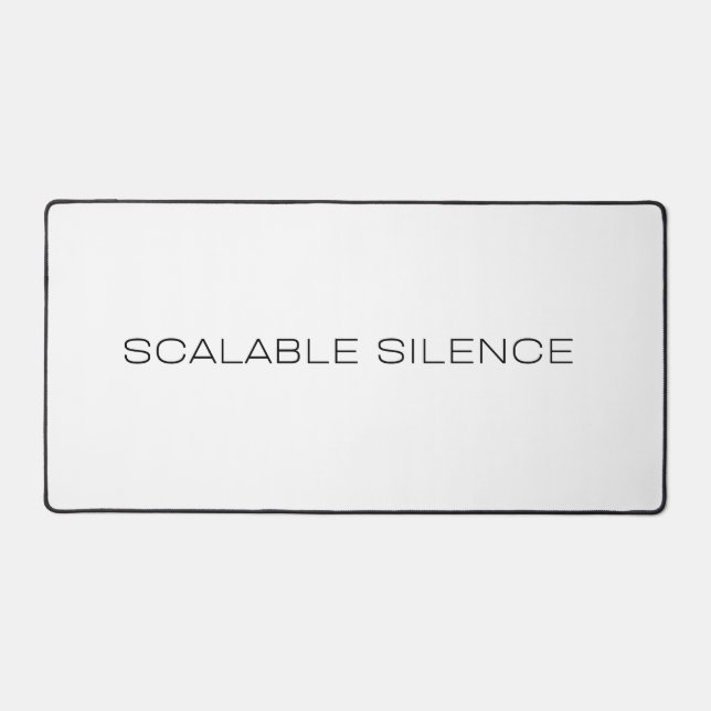 Scaleable Silence Large Typographic Desk Mat (Front)