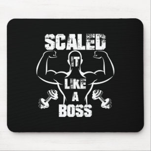 Scaled It Like A Boss Bodybuilder  Mouse Mat