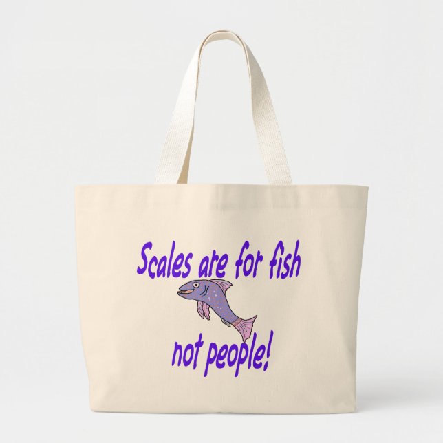 Scales are for fish large tote bag (Front)