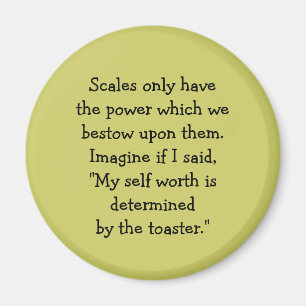 Scales are ridiculous! magnet