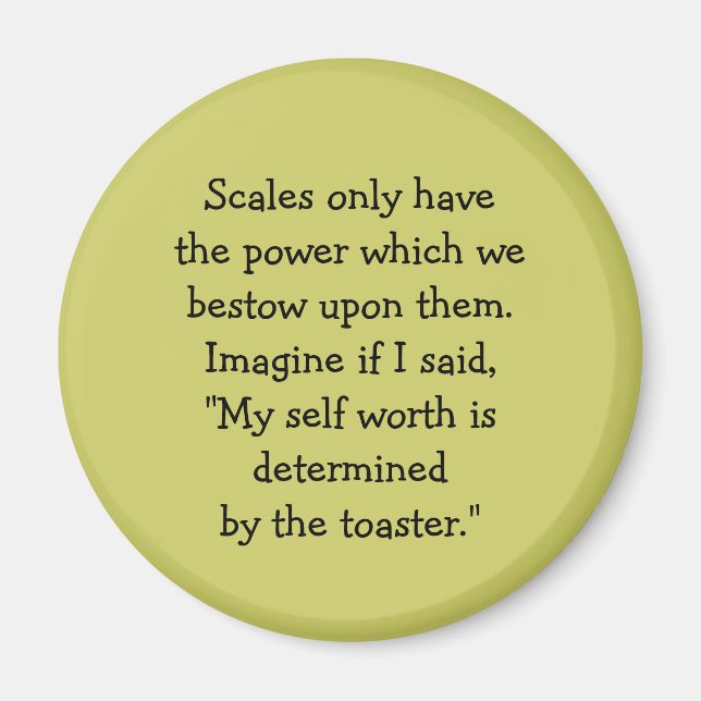 Scales are ridiculous! magnet (Front)