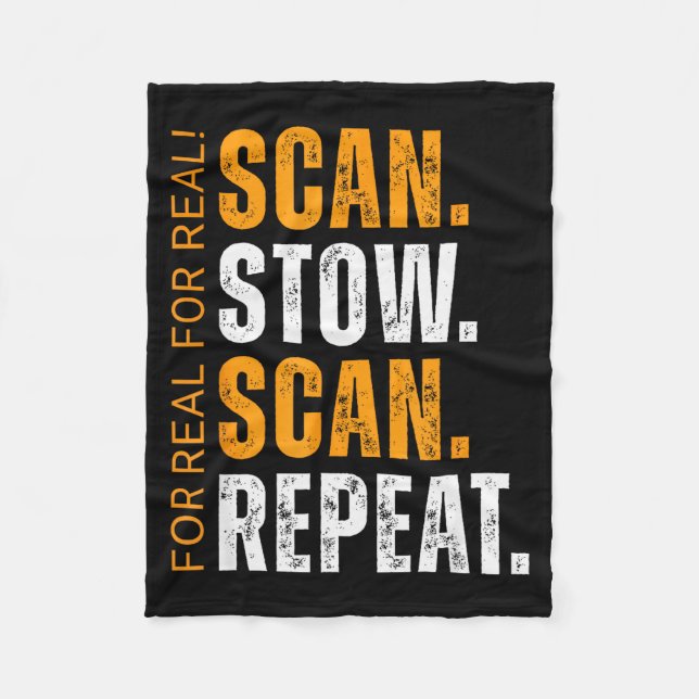 Scan Stow Scan Repeat Funny Warehouse Worker  Fleece Blanket (Front)