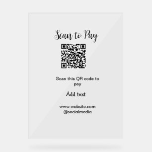 Scan to pay scan QR code add website email details Acrylic Sign