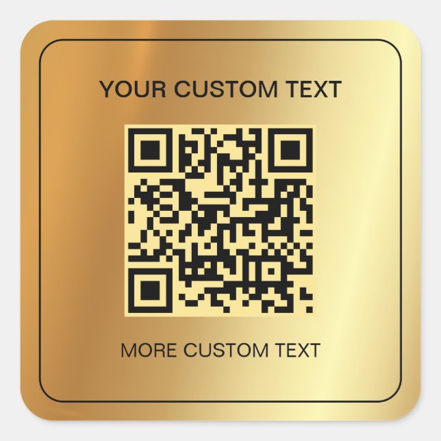 Scannable QR Code Your Custom Text Faux Gold Square Sticker (Front)