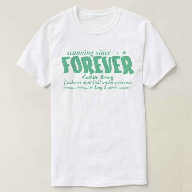 Scanning Since Forever T-Shirt (Design Front)