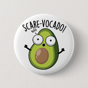 Scare-vocaco Funny Avocado Pun  6 Cm Round Badge