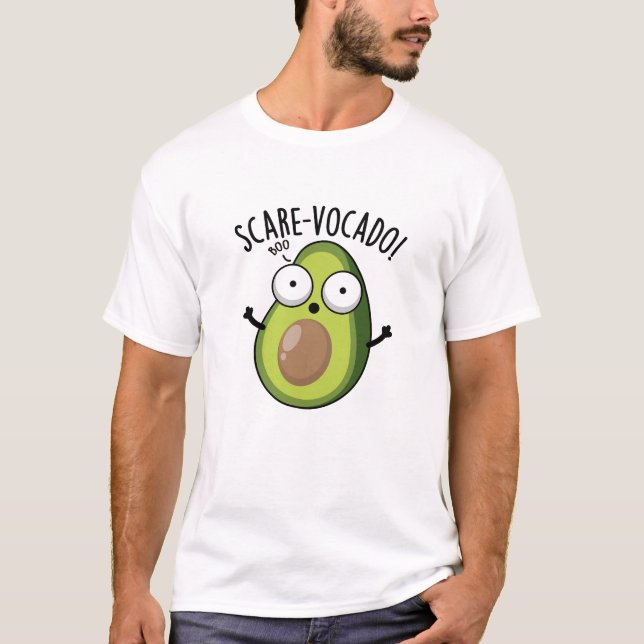 Scare-vocaco Funny Avocado Pun  T-Shirt (Front)