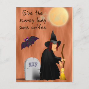 Scarey witch before coffee post card