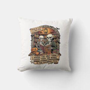 Scarier Than Books Overdue Fees Skeletons Pumpkins Cushion