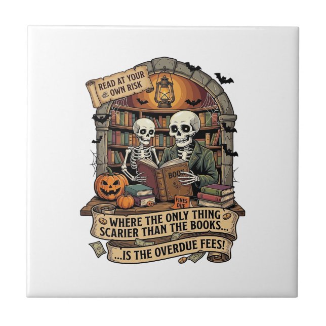 Scarier Than Books Overdue Fees Skeletons Pumpkins Tile (Front)