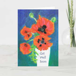 Scarlet Poppies Get Well Greeting Card