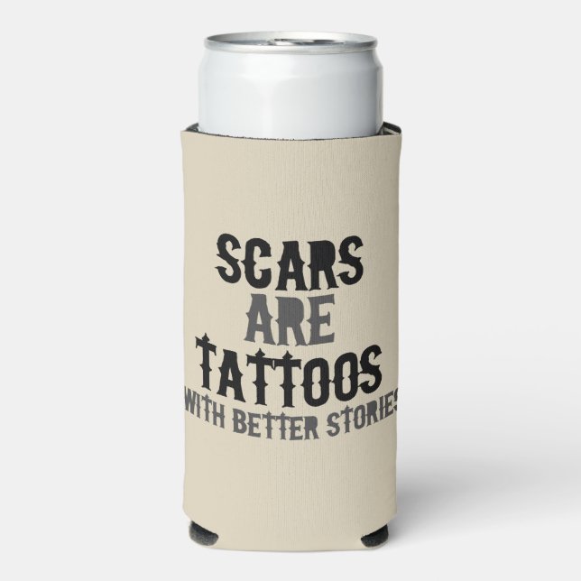 Scars are Tattoos Seltzer Can Cooler (Seltzer Front)