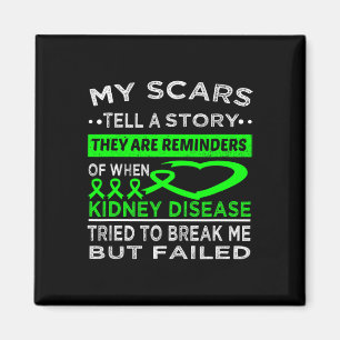 Scars Tell A Story Kidney Disease Warrior Magnet
