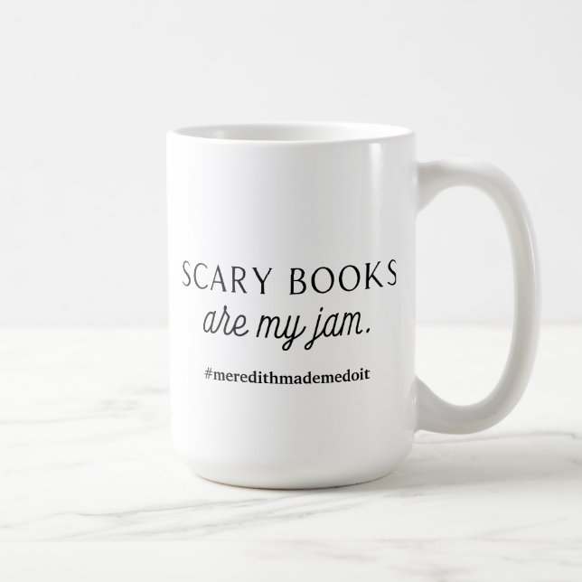 Scary books are my jam mug. coffee mug (Right)