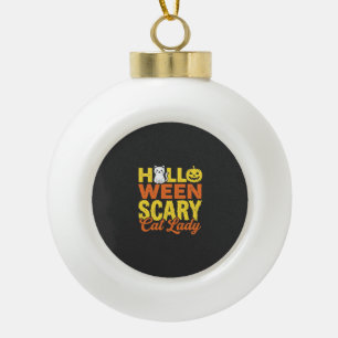 Scary Cat Lady Halloween Design_1 Ceramic Ball Christmas Ornament