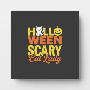 Scary Cat Lady Halloween Design_1 Plaque