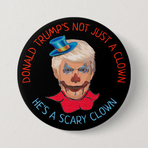 Scary Clown Anti Donald Trump Button