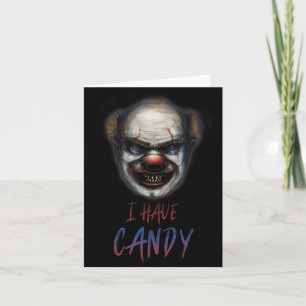 Scary Clown Creepy Halloween Shirt Have Candy Card
