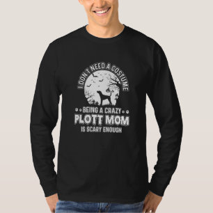 Scary Costume For Plott Mum Best Pet Owner Plott D T-Shirt