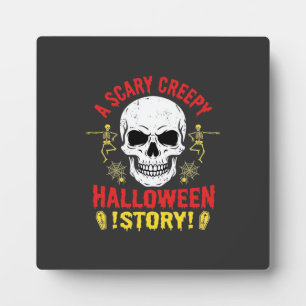Scary Creepy Halloween Story Skull Design_1 Plaque