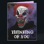 SCARY EVIL CLOWN THINKING OF YOU Greeting Card<br><div class="desc">SCARY BIRTHDAY CLOWN THINKING OF YOU - FUNNY BIG CARD</div>