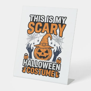 Scary Halloween Costume Pumpkin Witch Hat Shirt_1 Pedestal Sign