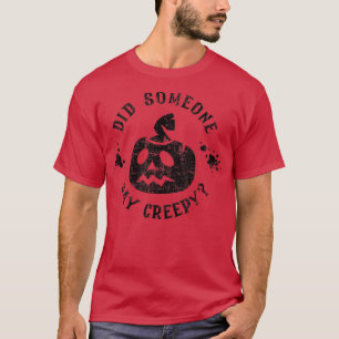 Scary Jack O Lantern Pumpkin  Did Someone Say Cree T-Shirt