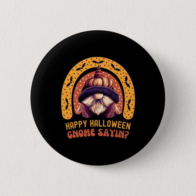 Scary Kids Halloween Costume Girls Gnome Sayin  6 Cm Round Badge (Front)