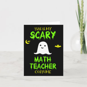 Scary Math Teacher Costume Halloween Lazy Easy Chr Card