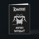 Scary monster birthday card<br><div class="desc">Cute and weird little strange monster in grey on black on a cool birthday card that reads "Rawrrr!! another birthday?" on front and "I'm just here for the cake" on the inside.</div>