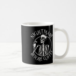 Scary Night Before Coffee Halloween Skeleton Holdi Mug