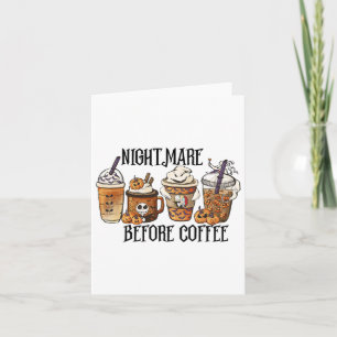 Scary Night Before Coffee Pumpkin Spice Halloween Card
