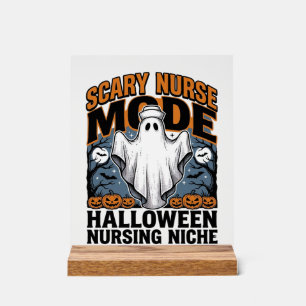 Scary Nurse Costume Halloween Ghost Nursing Shirt_ Acrylic Sign