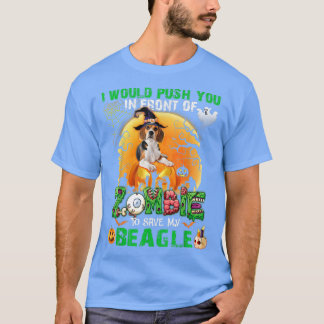 Scary Push You In Front Of Zombies To Save My Beag T-Shirt