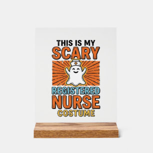 Scary Registered Nurse Costume Halloween Design_1 Acrylic Sign