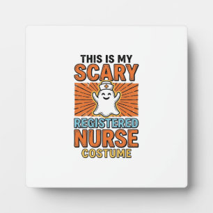 Scary Registered Nurse Costume Halloween Design_1 Plaque