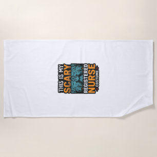 Scary Registered Nurse Costume Halloween Shirt Des Beach Towel