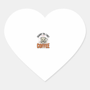 Scary Til Coffee Vintage Halloween Coffee Shirt_1 Heart Sticker