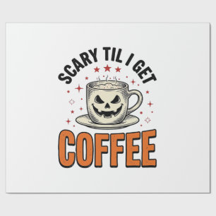 Scary Til Coffee Vintage Halloween Coffee Shirt_1 Wrapping Paper