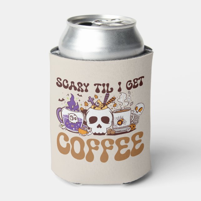 Scary Til I Get Coffee - Halloween Coffee Lover Can Cooler (Can Front)