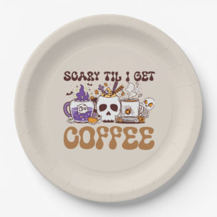 Scary Til I Get Coffee - Halloween Coffee Lover Paper Plate