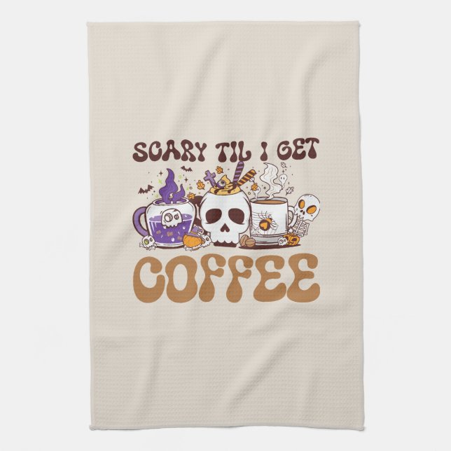 Scary Til I Get Coffee - Halloween Coffee Lover Tea Towel (Vertical)