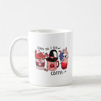 Scary Till I Get Coffee Halloween Coffee Mug