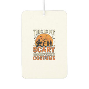 Scary Woodworking Costume Halloween Vintage Design Car Air Freshener
