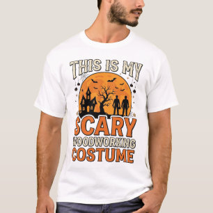 Scary Woodworking Costume Halloween Vintage Design T-Shirt