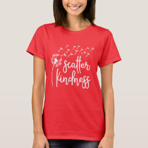 Scatter kindness T-Shirt