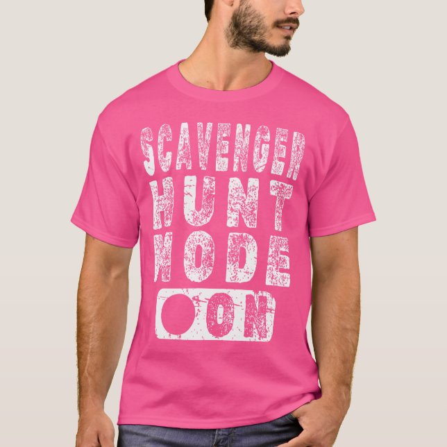 Scavenger Hunt Mode On T-Shirt (Front)