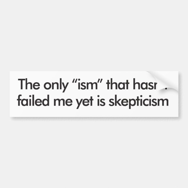 Scepticism Bumper Sticker (Front)