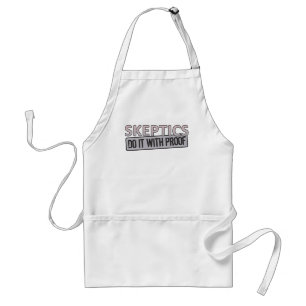 Sceptics do it with Proof Standard Apron