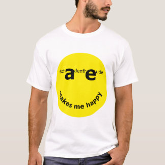Schadenfreude T-Shirt